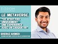 Sheraz ahmed  metaverse et futur des nft   full keynote forom2022