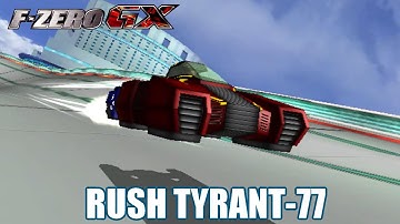 F-Zero GX Custom Machines: Rush Tyrant-77