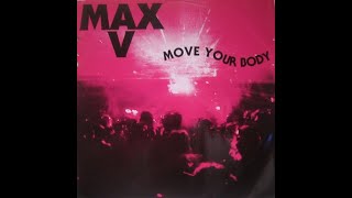 Max V – Move Your Body (Organ Mix) HQ 1993 Eurodance