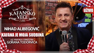 NIHAD ALIBEGOVIC - KAFANA JE MOJA SUDBINA | UZIVO | (ORK. GORANA TODOROVICA) | 2023 | KAFANSKO VECE