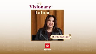 Visionary Latina: Christy Haubegger