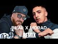 Bilal x morad  toca  remix chaabi  