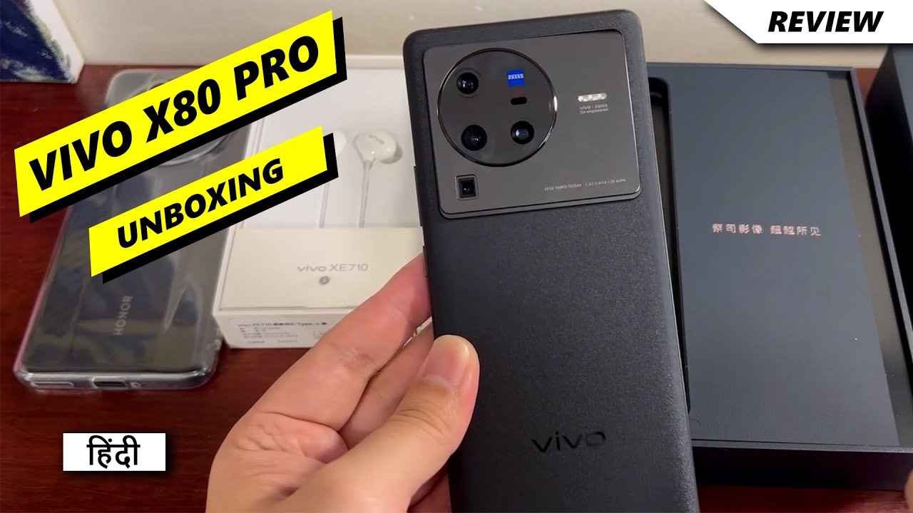 Vivo x80 pro Unboxing & Review in Hindi