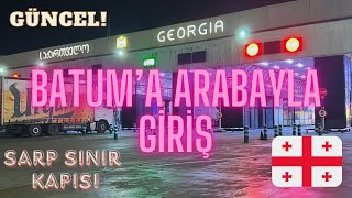 Batum'a Arabayla Nasıl Gidilir?(Detaylı Anlatım, En Güncel Bilgiler) Arabayla Gürcistan'a Gitmek