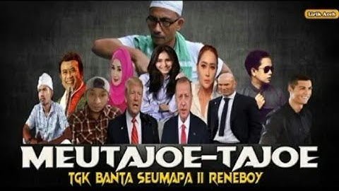 LAGU ACEH [ MEUTAJO TAJO ] CIPTAA TGK BANTA SEUMPANG TERBARU 2022 #YANG LAGI VIRA#