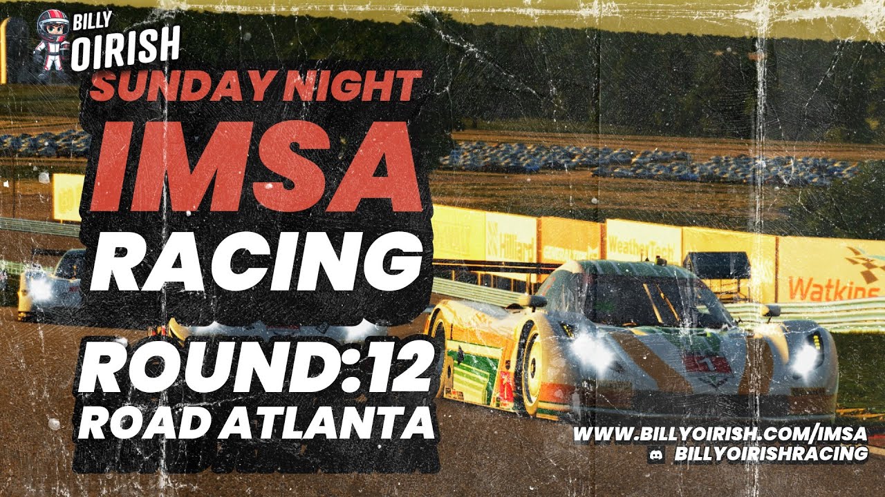🔴 LIVE - iRacing - Billy Oirish Racing IMSA League - Round 12 - Road Atlanta
