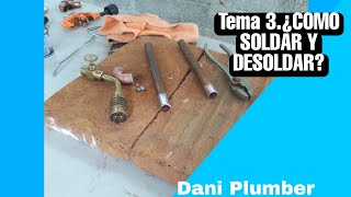 Tema 3. '¿Cómo Soldar y Desoldar? |Dani Plumber