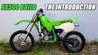 KX500 Build | The Introduction | Ep. 1