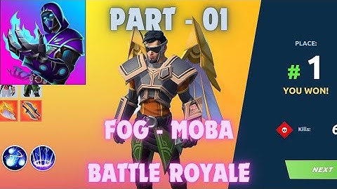 FOG - MOBA Battle Royale Game || GAMEPLAY PART - 01 || VICTORY 😍 || 6 KILLS ||  ROHANBOSSGAMING