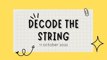 Decode the string | GFG POTD | 11/10/2022