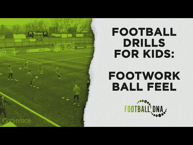 Football Drills for Kids:Footwork Ball Feel Football Warm Up | Football DNA class=