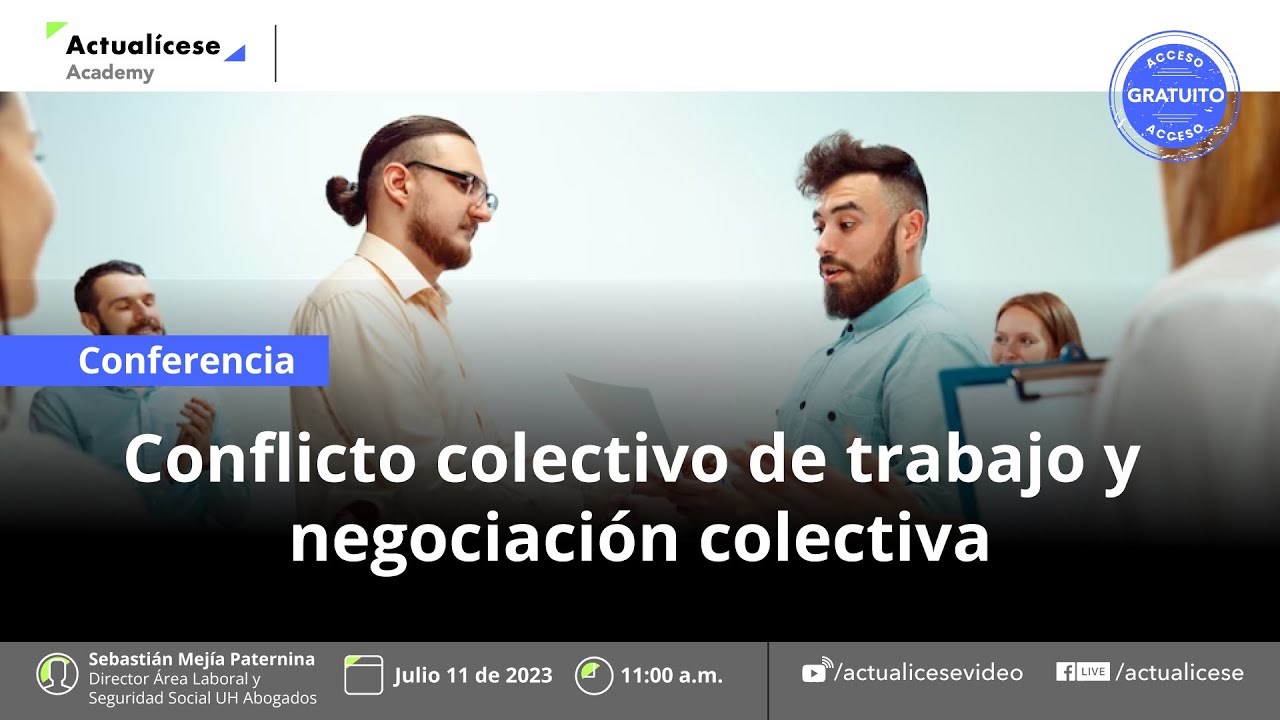 Conflicto colectivo de trabajo y negociación colectiva - YouTube