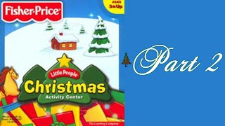 Whoa I Remember Fisherprice Little People Christmas Activity Center Part 2