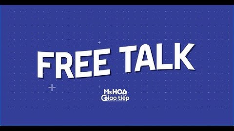 Tiếng anh giao tiếp cùng người nước ngoài | Technology and Writing | Freetalk