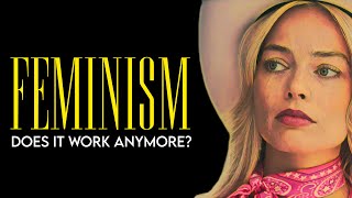 Why Feminism In Modern Movies Doesn't Work Anymore