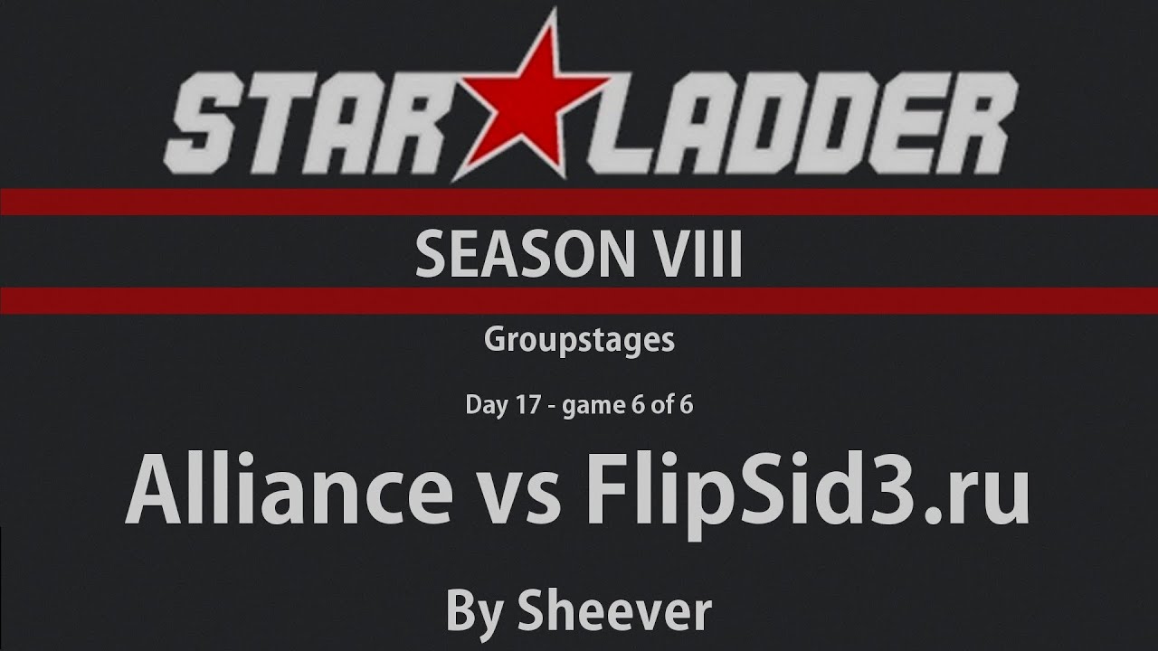 Dota 2 - Alliance vs FlipSid3.ru - StarLadder Season VIII