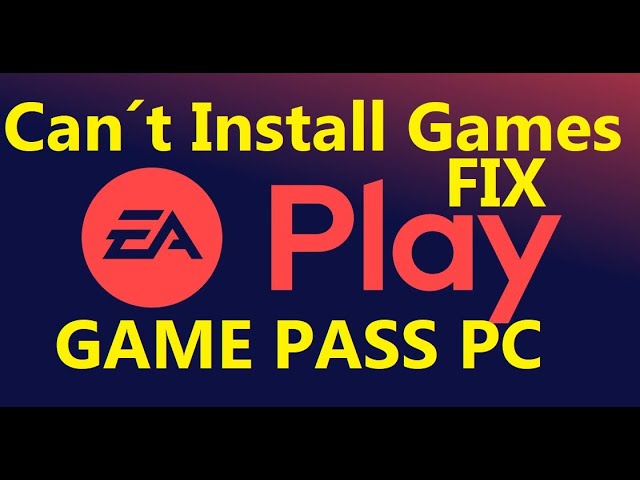 How to install EA Play Games via Xbox Game Pass PC 