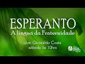 "A vivência da fraternidade no seio do Movimento Esperantista"- Esperanto l 18.09.2021