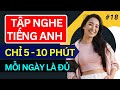 LUYỆN NGHE TIẾNG ANH GIAO TIẾP HẰNG NGÀY Chỉ Cần Nghe Mỗi Ngày Chắc Chắn Sẽ Giỏi Ngày 19
