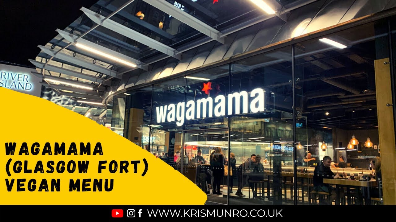 Wagamama (Glasgow Fort) to try some Vegan Food YouTube