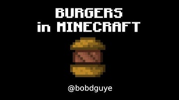 Minecraft Datapack | Burgers | 1.16.4+ | Bob D
