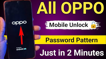 Oppo mobile ka lock kaise tode | How to unlock oppo phone if forgot password 