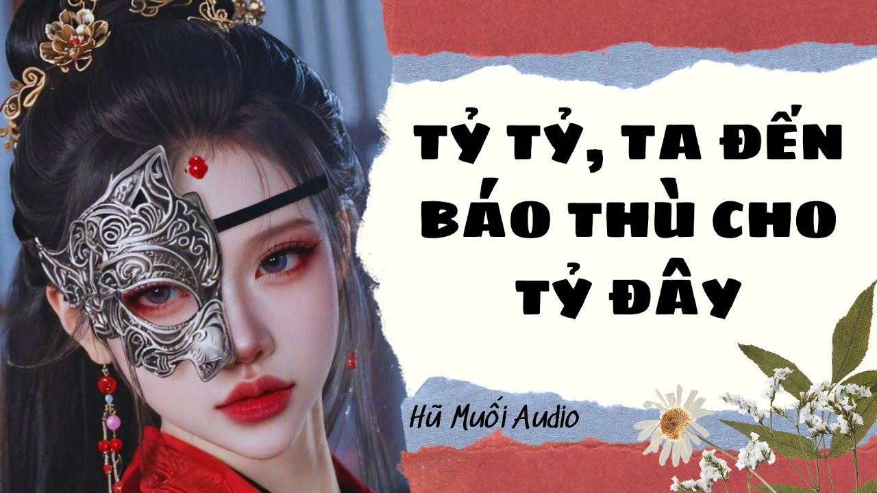 [Truyện Audio ] Tỷ Tỷ, Ta Đến Báo Thù Cho Tỷ Đây | Hũ Muối Audio