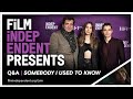 ALISON BRIE and DAVE FRANCO - 'Somebody I Used To Know' | Q&A - FiLM iNDEPENDENT Presents