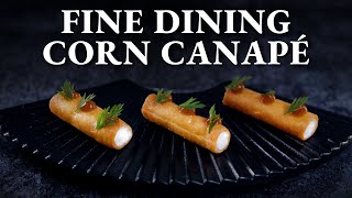 Corn Cylinders & Feta Foam | Fine Dining Canapé At Home