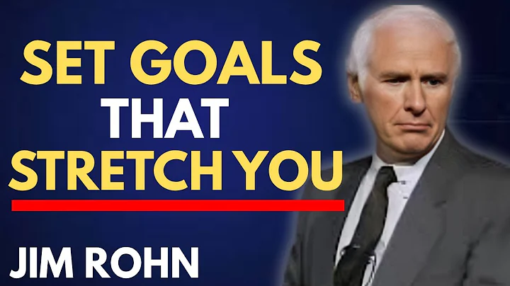 How to Set Goals That Stretch You | Jim Rohn Motivation Speech