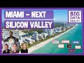 MIAMI – NEW SILICON VALLEY? – Why founders and CEOs of technology companies are moving to Florida