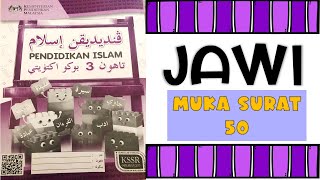 JAWI TAHUN 3 / BUKU AKTIVITI PENDIDIKAN ISLAM MUKA SURAT 50 JAWI TAHUN 3 / BUKU AKTIVITI PENDIDIKAN ISLAM MUKA SURAT 50