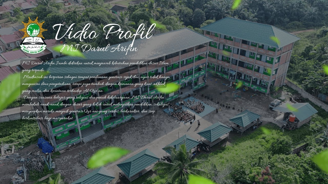 VIDEO PROFIL MI DARUL ARIFIN JAMBI