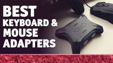 Best Keyboard And Mouse Adapters For Gaming: Top 6 Reviews (2022)