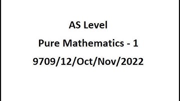 ALevel PastPaper Pure1 Oct/Nov 2022 Paper 12  #AS