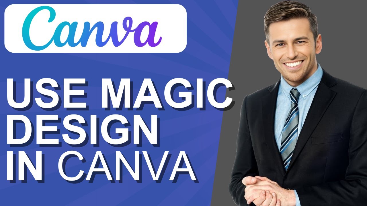 How To Use Magic Design In Canva - YouTube