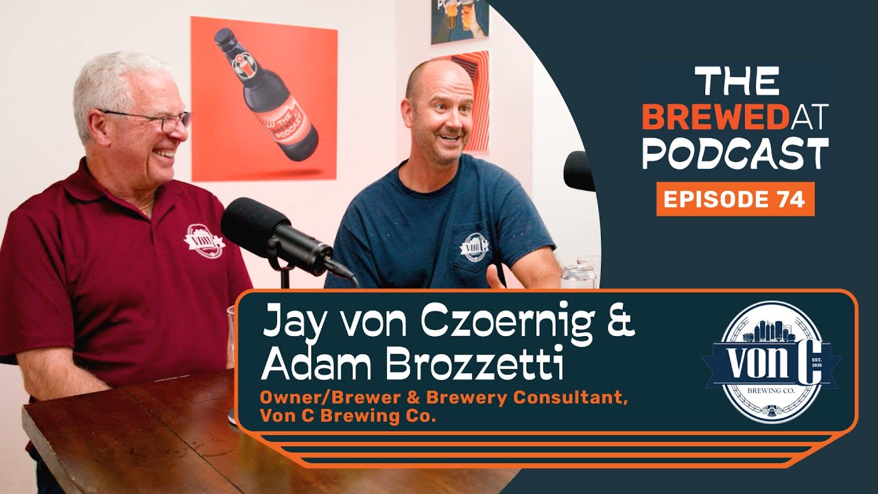 von C Brewing (Jay von Czoernig & Adam Brozzetti)