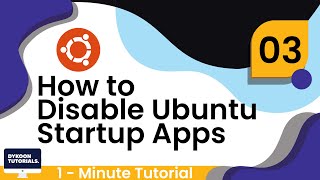 How to Disable Ubuntu Startup Apps