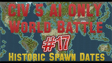 Civ 5: 43 Civ AI Only World Battle W/ Historic Spawn Dates Mod #17