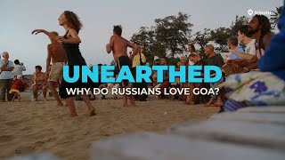 Drugs, Raves And Mafia: Why Do Russians Love Goa So Much? | Unearthed | Tripoto