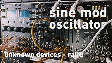 Unknown Devices Raiju - Sine modulator demo