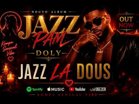 JAZZ LA DOUS//JAZ PAM-DOLY OFFICIAL ALBUM 2026//#haiti #music #haitiancreator