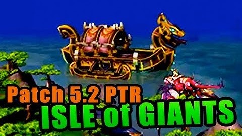 WoW Patch 5.2 PTR - Isle of Giants (1080p Ultra Settings)
