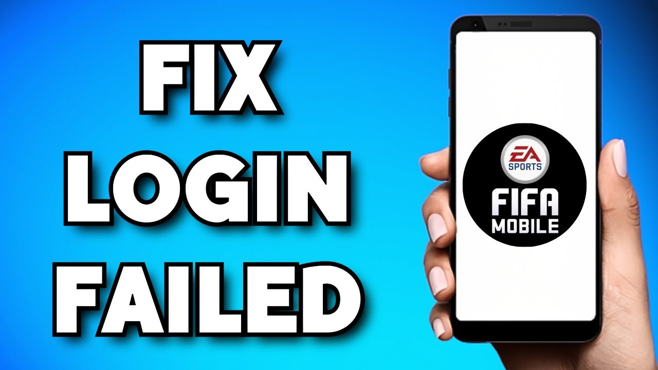 How To Fix FIFA Mobile Login Failed (2023 Guide)