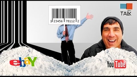 eBay Talk - eBay UPC Codes and Product Identifiers Tutorial