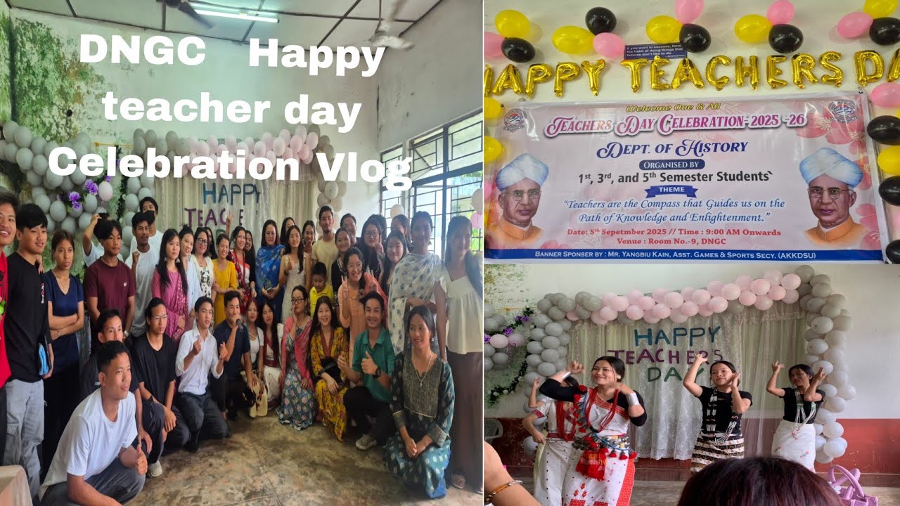 # DNGC COLLEGE  #TEACHER DAY CELEBRATION# VLOG TODAY'S 2025# NORTHEAST// ARUNACHAL PRADESH 