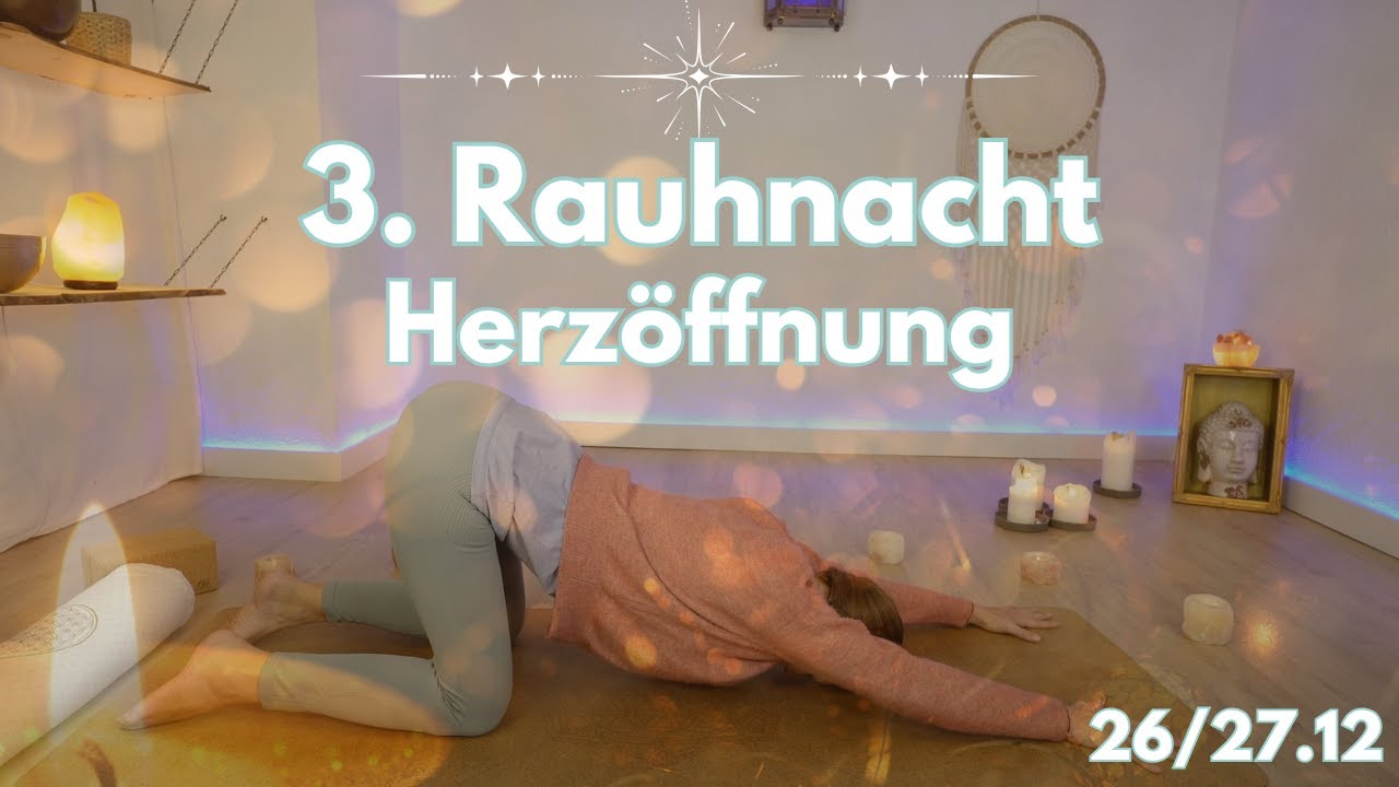 3. Rauhnacht  | Herzöffnung | Yin Yoga Reise durch die 12 Rauhnächte | 10 Min