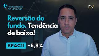 analise-de-fechamento-11826-ibov-winq26-wdou26-petr4-vale3-e-mais-banco-btg-bpac11-577