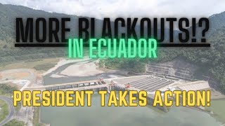 More Blackouts In Ecuador-Whats The Issue? Half Priced Electricity In April!