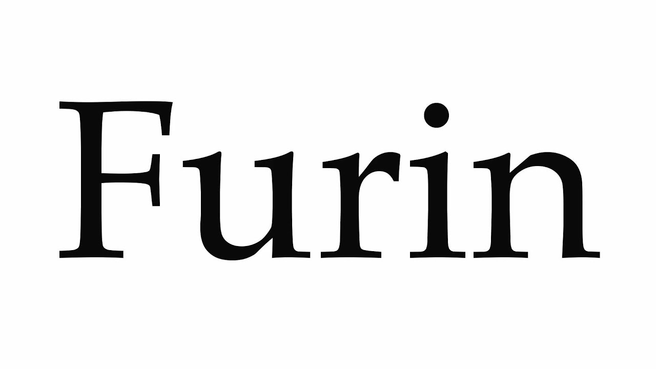 How to Pronounce Furin YouTube